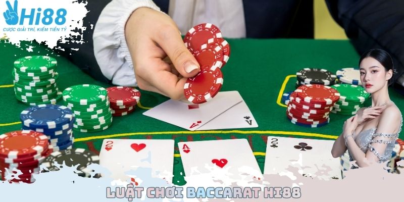 Luật chơi Baccarat Hi88