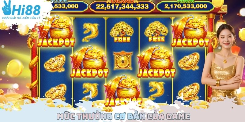 Mức thưởng cơ bản của game